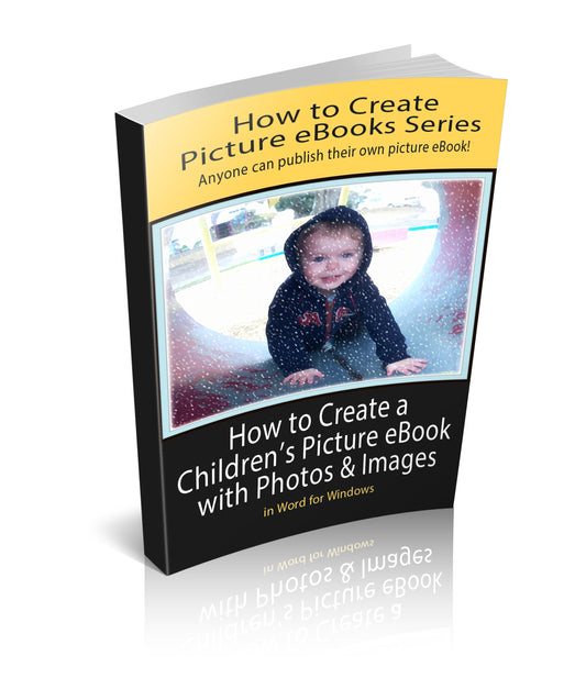How To Create a Childrens Picture Ebook In MS Word eBook