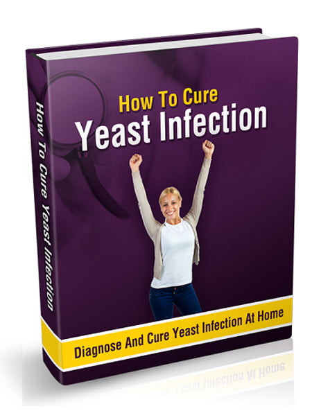 How To Cure Yeast Infection eBook