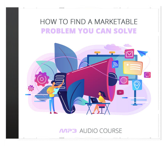 How To Find a Marketable Problem You Can Solve eBook