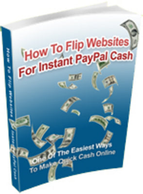 How To Flip Websites For Instant Paypal Cash eBook