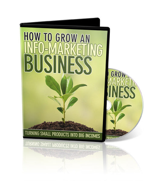 How To Grow An Info Marketing Business eBook