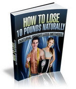 How To Lose 10 Pounds Naturally eBook