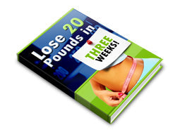 How To Lose 20 Pounds In 3 Weeks eBook