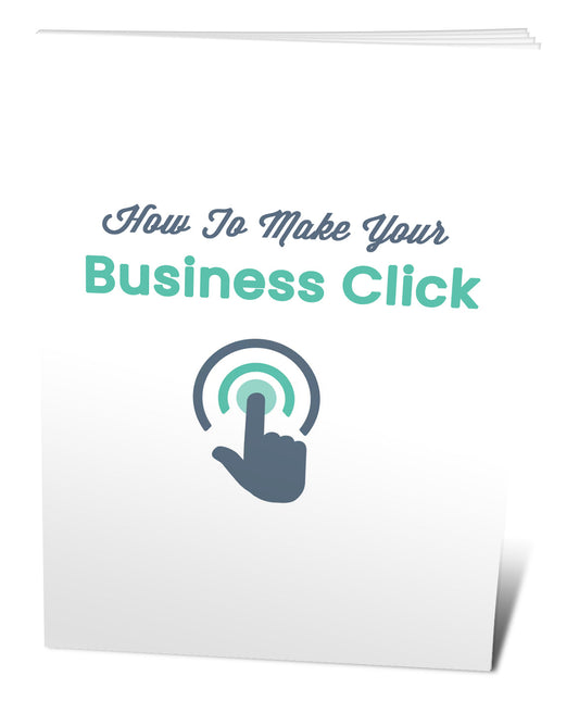 How To Make Your Business Click eBook