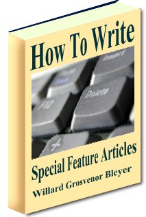 How To Write Special Feature Articles eBook