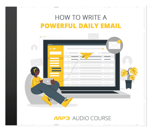How To Write a Powerful Daily Email eBook