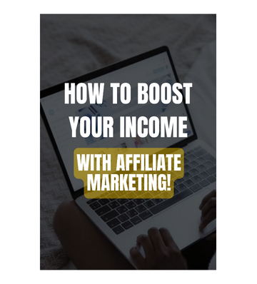 How to Boost Your Income With Affiliate Marketing eBook