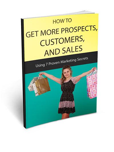How to Get More Prospects Customers and Sales eBook