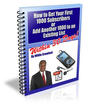How to Get Your First 1,000 Subscribers In Under 30 Days eBook