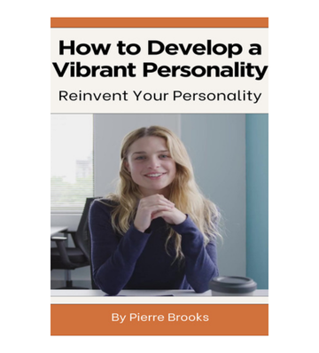 How to Develop a Vibrant Personality