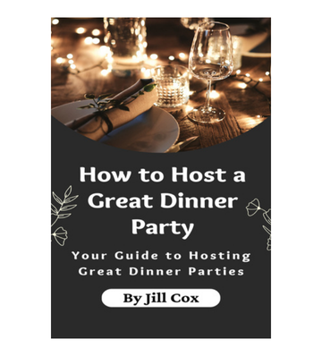 How to Host a Great Dinner Party