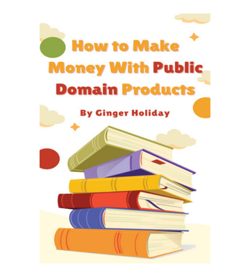 How to Make Money With Public Domain Products