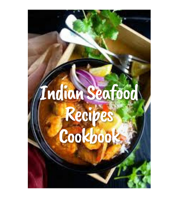 Indian Seafood Recipes Cookbook eBook