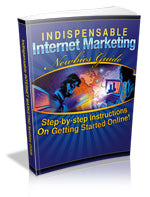 Indispensable Internet Marketing Newbies Guide eBook
