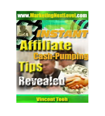 Instant Affiliate Cash Pumping Tips Revealed eBook