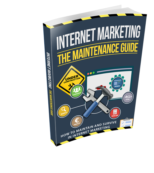 Internet Marketing The Maintenance Guide eBook