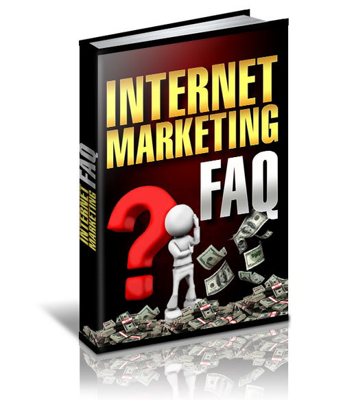 Internet Marketing FAQ eBook