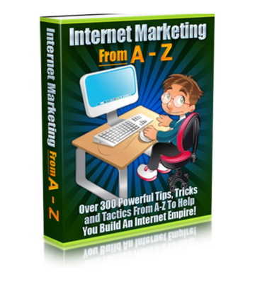 Internet Marketing From A to Z - Over 300 Tips eBook