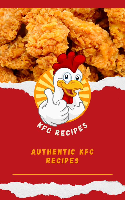 KFC Recipes - Authentic KFC Recipes eBook