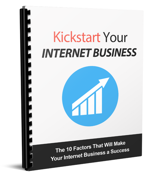 Kickstart Your Internet Business eBook