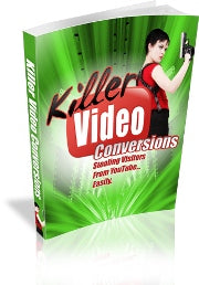 Killer Video Conversions eBook