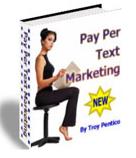 Learn Pay Per Text Marketing eBook