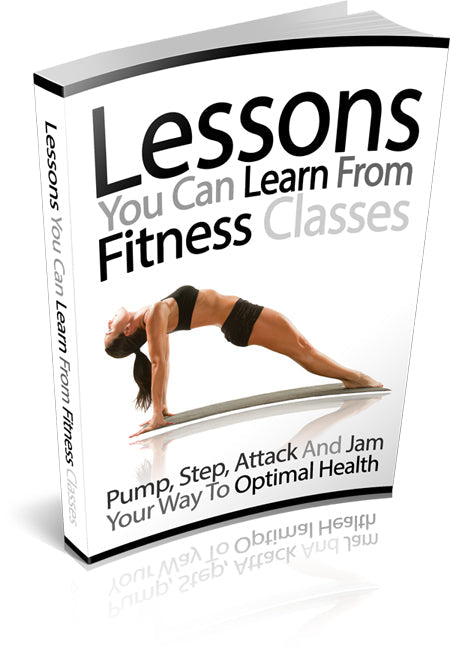 Lessons You Can Learn From Fitness Classes eBook
