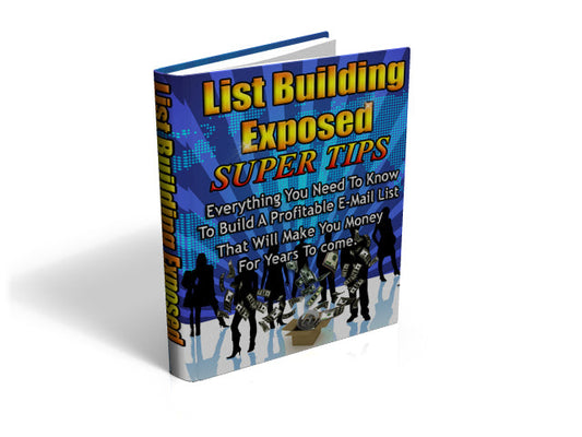 List Building Exposed Super Tips eBook