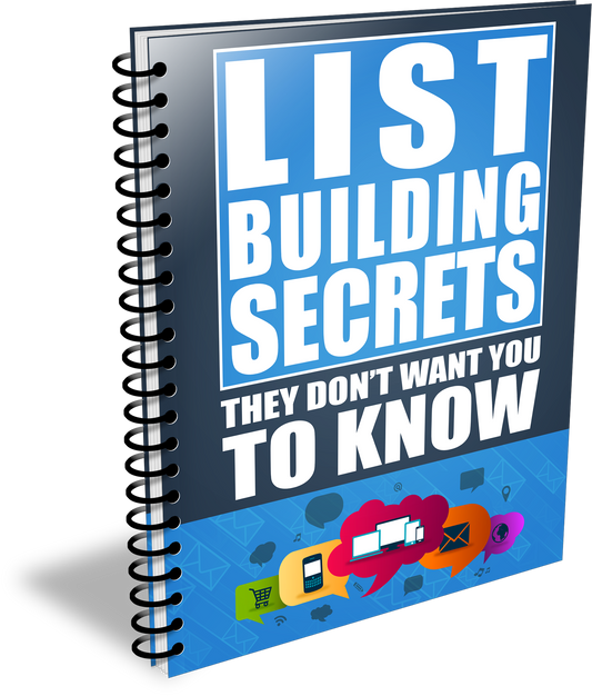 List Building Secrets They Dont Want You To Know eBook