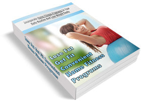 Lose Fat Get Fit Convenient Home Fitness Programs eBook