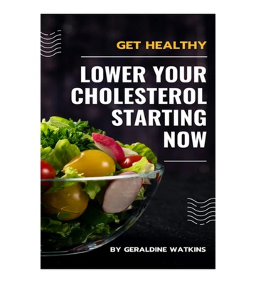 Lower Your Cholesterol Starting Now