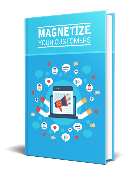 Magnetize Your Customers eBook