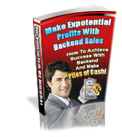 Make Exponential Profits with Backend Sales eBook