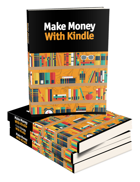Make Money With Kindle eBook