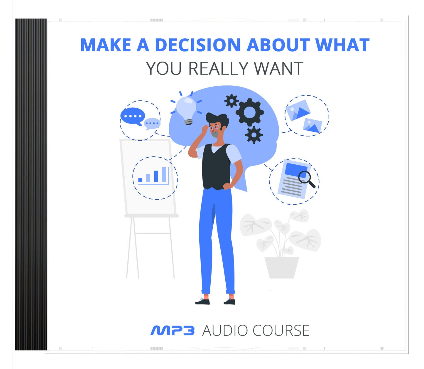 Make a Decision About What You Really Want eBook