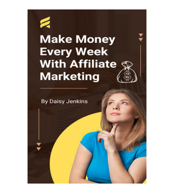 Make Money Every Week With Affiliate Marketing