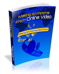 Making An Income From Online Video eBook