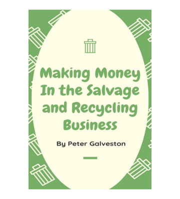 Making Money In the Salvage and Recycling Business