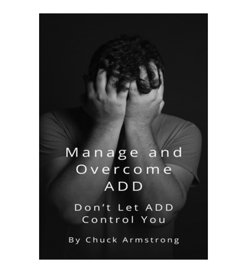 Manage and Overcome ADD