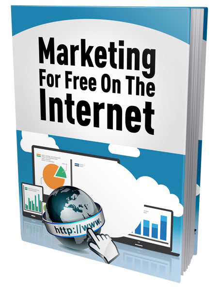 Marketing For Free On The Internet eBook