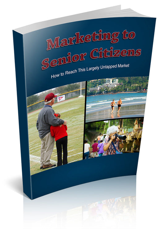 Marketing To Senior Citizens eBook