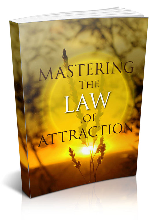 Mastering The Law Of Attraction eBook
