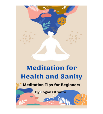 Meditation for Health and Sanity