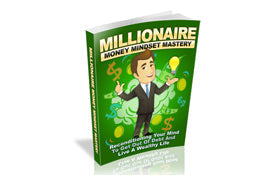 Millionaire Money Mindset Mastery eBook
