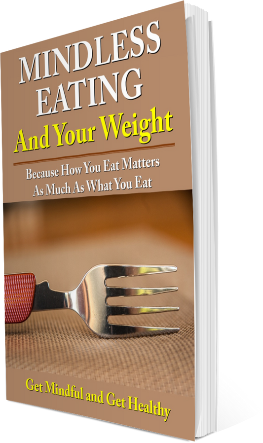 Mindless Eating and Your Weight eBook