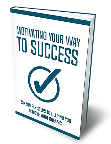 Motivating Your Way To Success eBook