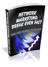 Network Marketing - Break Even Fast eBook
