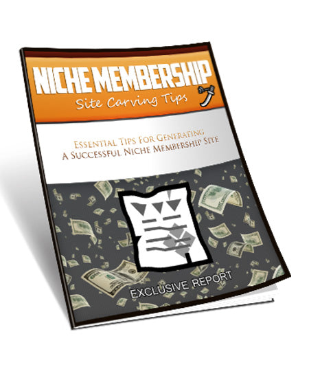 Niche Membership Site Carving Tips eBook