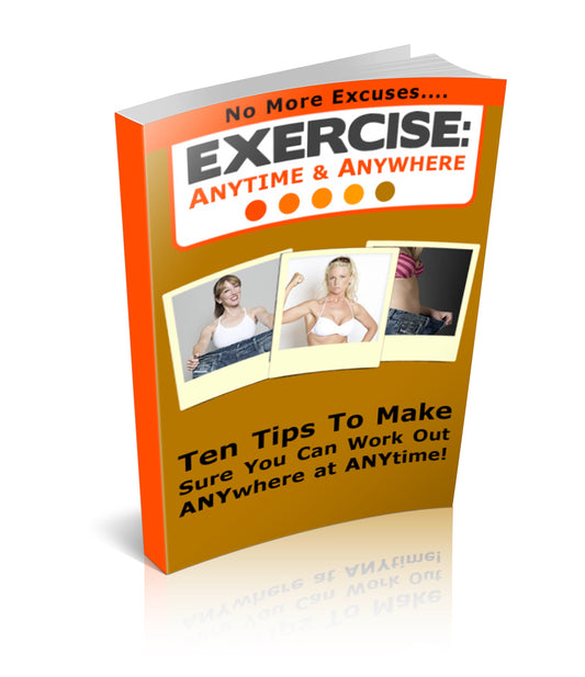 No More Excuses Exercise Anytime and Anywhere eBook