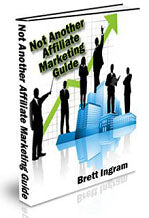 Not Another Affiliate Marketing Guide eBook